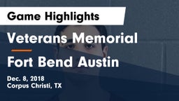 Veterans Memorial  vs Fort Bend Austin  Game Highlights - Dec. 8, 2018