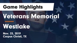 Veterans Memorial  vs Westlake  Game Highlights - Nov. 23, 2019