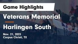 Veterans Memorial  vs Harlingen South  Game Highlights - Nov. 21, 2023