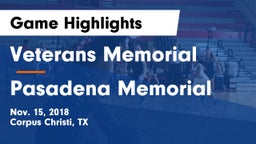 Veterans Memorial  vs Pasadena Memorial Game Highlights - Nov. 15, 2018
