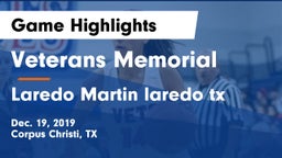 Veterans Memorial  vs Laredo Martin  laredo tx Game Highlights - Dec. 19, 2019
