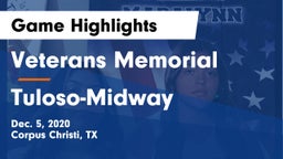 Veterans Memorial  vs Tuloso-Midway  Game Highlights - Dec. 5, 2020
