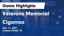 Veterans Memorial  vs Cigarroa  Game Highlights - Feb. 11, 2021