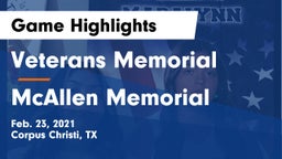 Veterans Memorial  vs McAllen Memorial  Game Highlights - Feb. 23, 2021