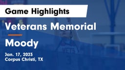 Veterans Memorial  vs Moody  Game Highlights - Jan. 17, 2023