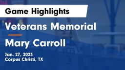 Veterans Memorial  vs Mary Carroll  Game Highlights - Jan. 27, 2023