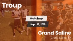 Matchup: Troup  vs. Grand Saline  2018