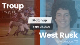 Matchup: Troup  vs. West Rusk  2020