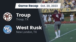 Recap: Troup  vs. West Rusk  2023