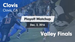 Matchup: Clovis  vs. Valley Finals 2016