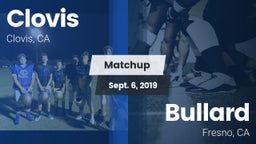 Matchup: Clovis  vs. Bullard  2019