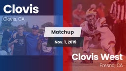 Matchup: Clovis  vs. Clovis West  2019