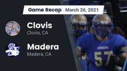 Recap: Clovis  vs. Madera  2021