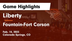 Liberty  vs Fountain-Fort Carson  Game Highlights - Feb. 14, 2023