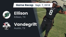Recap: Ellison  vs. Vandegrift  2018