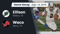 Recap: Ellison  vs. Waco  2018