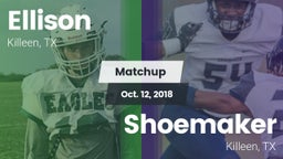 Matchup: Ellison  vs. Shoemaker  2018