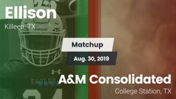 Matchup: Ellison  vs. A&M Consolidated  2019