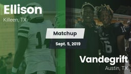 Matchup: Ellison  vs. Vandegrift  2019