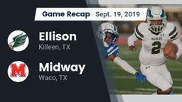 Recap: Ellison  vs. Midway  2019
