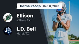 Recap: Ellison  vs. L.D. Bell 2020