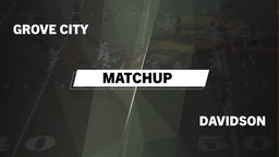 Matchup: Grove City High vs. Davidson  2016