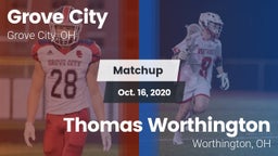 Matchup: Grove City High vs. Thomas Worthington  2020