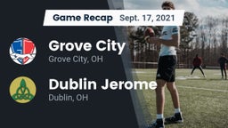 Recap: Grove City  vs. Dublin Jerome  2021