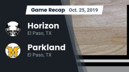 Recap: Horizon  vs. Parkland  2019