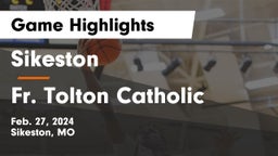 Sikeston  vs Fr. Tolton Catholic  Game Highlights - Feb. 27, 2024