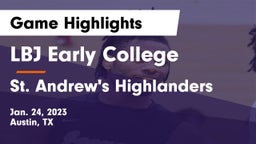 LBJ Early College  vs St. Andrew's Highlanders Game Highlights - Jan. 24, 2023