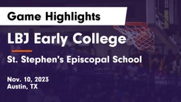LBJ Early College  vs St. Stephen's Episcopal School Game Highlights - Nov. 10, 2023
