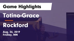 Totino-Grace  vs Rockford  Game Highlights - Aug. 26, 2019