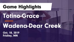 Totino-Grace  vs Wadena-Dear Creek Game Highlights - Oct. 18, 2019