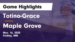 Totino-Grace  vs Maple Grove  Game Highlights - Nov. 16, 2020
