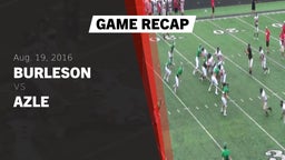 Recap: Burleson  vs. Azle  2016