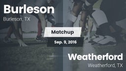 Matchup: Burleson  vs. Weatherford  2016