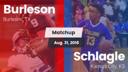 Matchup: Burleson  vs. Schlagle  2018