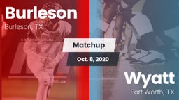 Matchup: Burleson  vs. Wyatt  2020