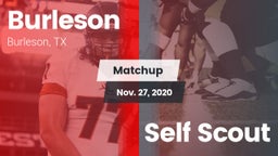 Matchup: Burleson  vs. Self Scout 2020