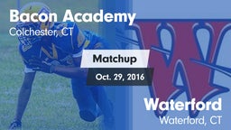 Matchup: Bacon Academy High vs. Waterford  2016