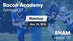Matchup: Bacon Academy High vs. RHAM  2016