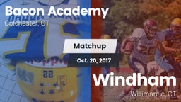 Matchup: Bacon Academy High vs. Windham  2017