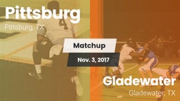 Matchup: Pittsburg High vs. Gladewater  2017
