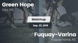 Matchup: Green Hope High vs. Fuquay-Varina  2016