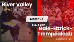 Matchup: River Valley vs. Gale-Ettrick-Trempealeau  2017