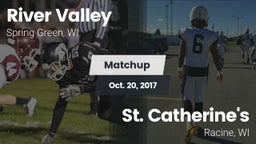 Matchup: River Valley vs. St. Catherine's  2017