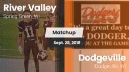 Matchup: River Valley vs. Dodgeville  2018