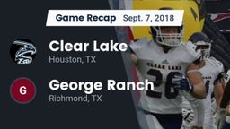 Recap: Clear Lake  vs. George Ranch  2018