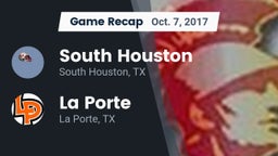 Recap: South Houston  vs. La Porte  2017